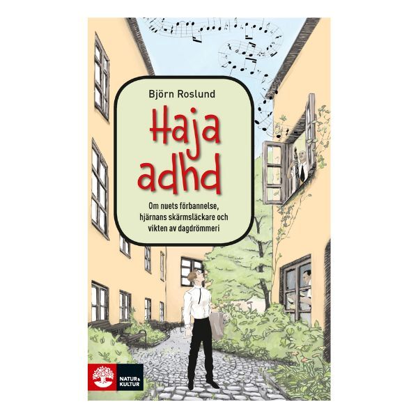 Bokomslag för Haja ADHD av Björn Roslund, om ADHD och dagdrömmeri, hjärnans funktion och nuets utmaningar.