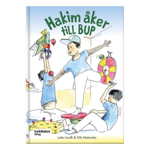 Bokomslag till "Hakim åker till BUP" Illustration av Hakim i lekfull miljö inför sitt besök på BUP.