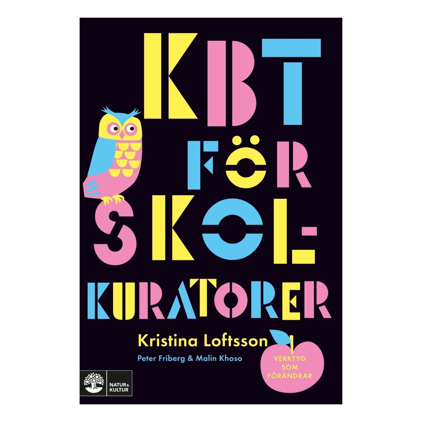 Bokomslag till Kbt för skolkuratorer, en handbok med praktiska verktyg för elevhälsan