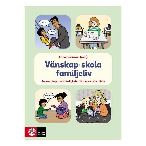 Vänskap, skola, familjeliv: Anpassningar och färdigheter för barn med autism