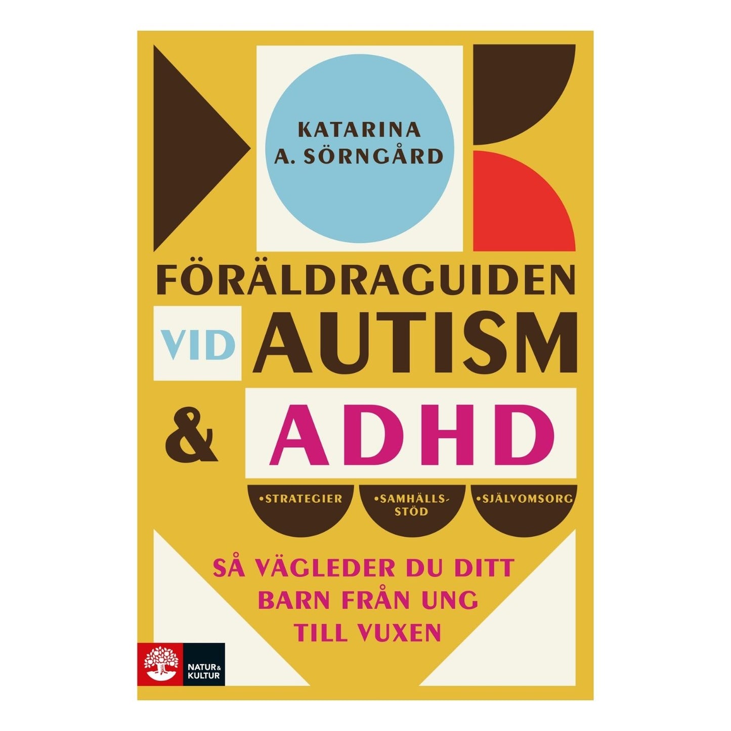 Föräldraguiden vid autism och adhd: Så vägleder du ditt barn från ung till vuxen - Psykiatrispecialisterna Shop