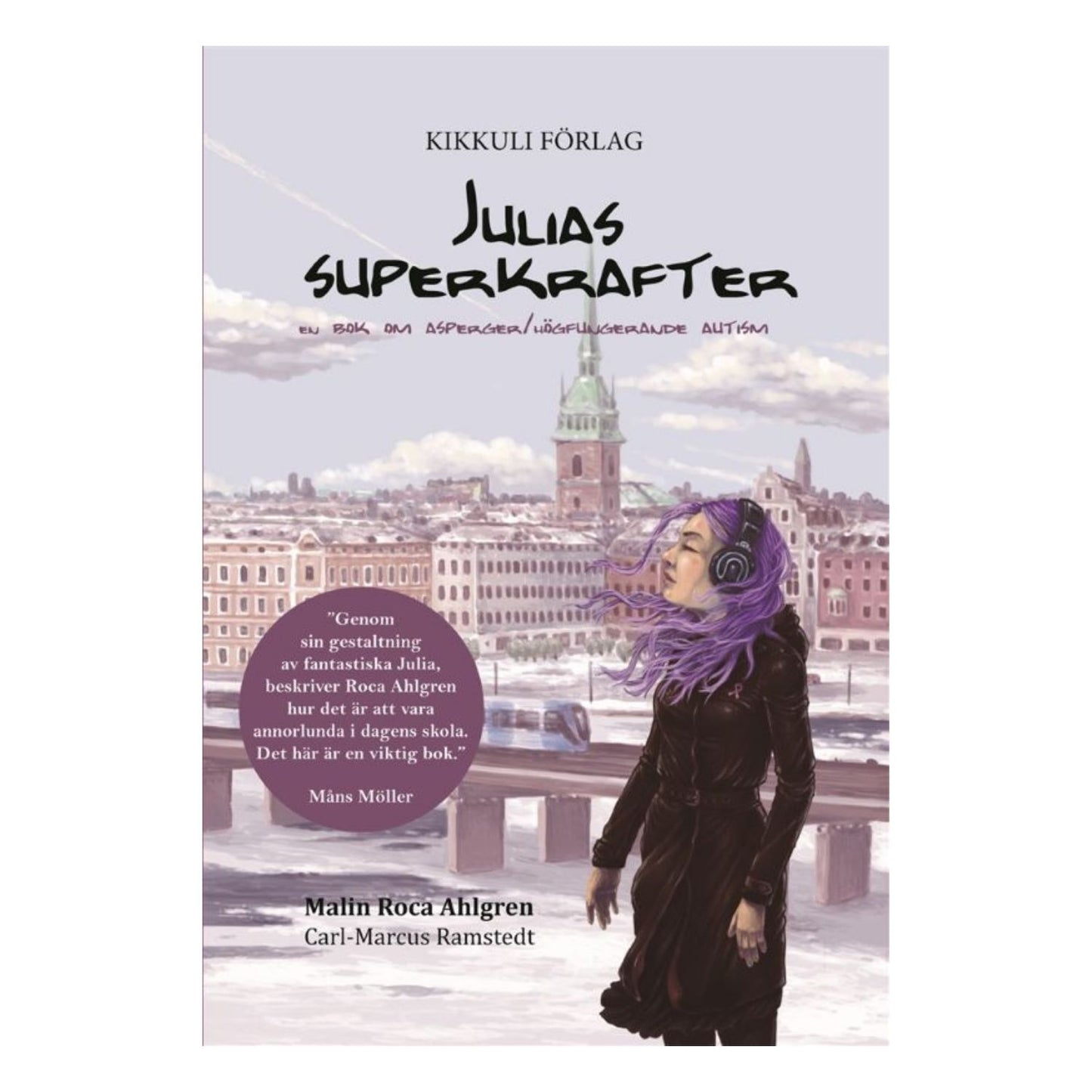 Boken 'Julias superkrafter' – en inspirerande berättelse om Asperger, skolan och att förstå sina styrkor.
