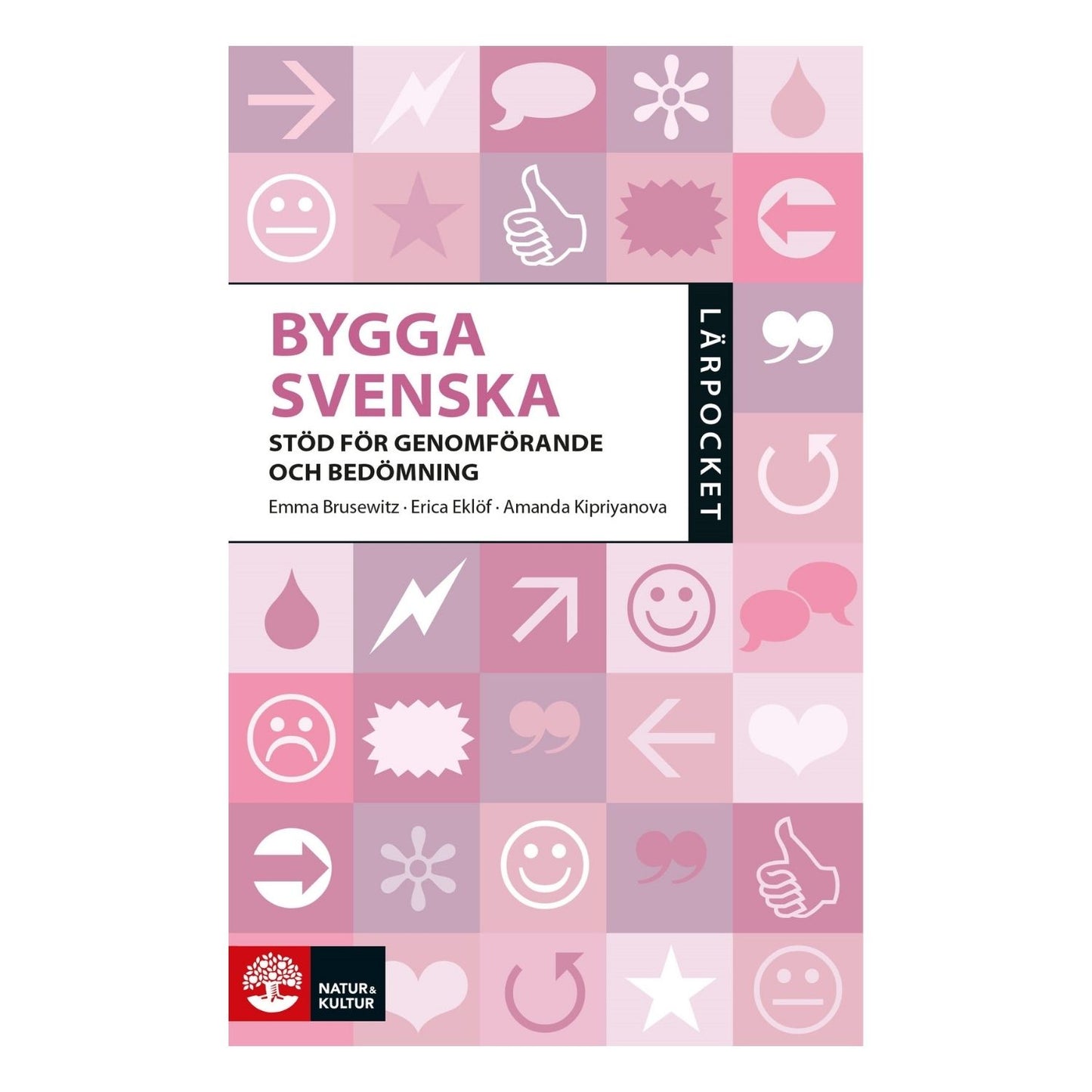 Omslag till Bygga svenska Stöd för genomförande och bedömning ur serien Lärpocket