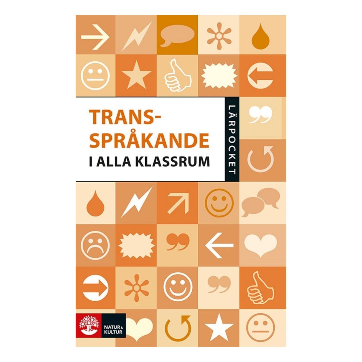 Bokomslag Transspråkande i alla klassrum om undervisning för flerspråkiga elever och svenska som andraspråk