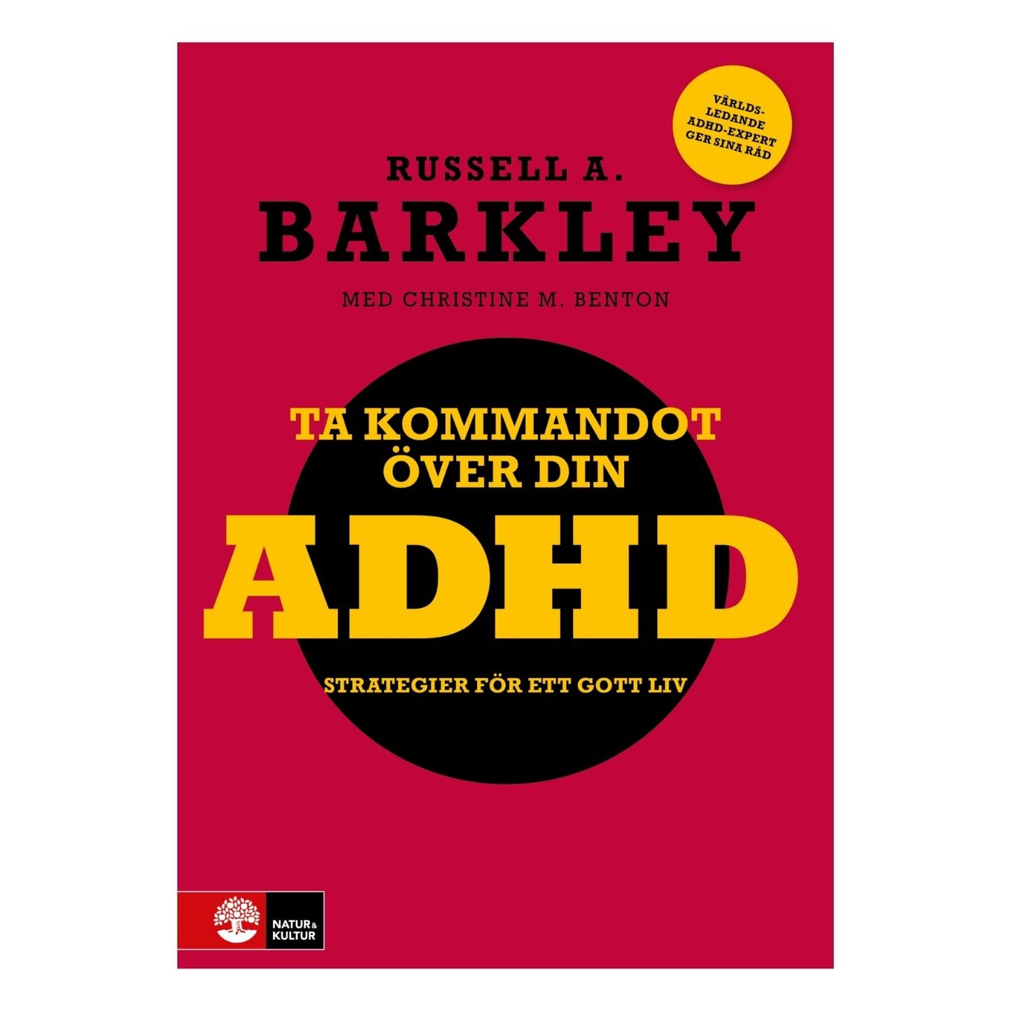 Bokomslag för "Ta kommandot över din ADHD" av Russell A. Barkley