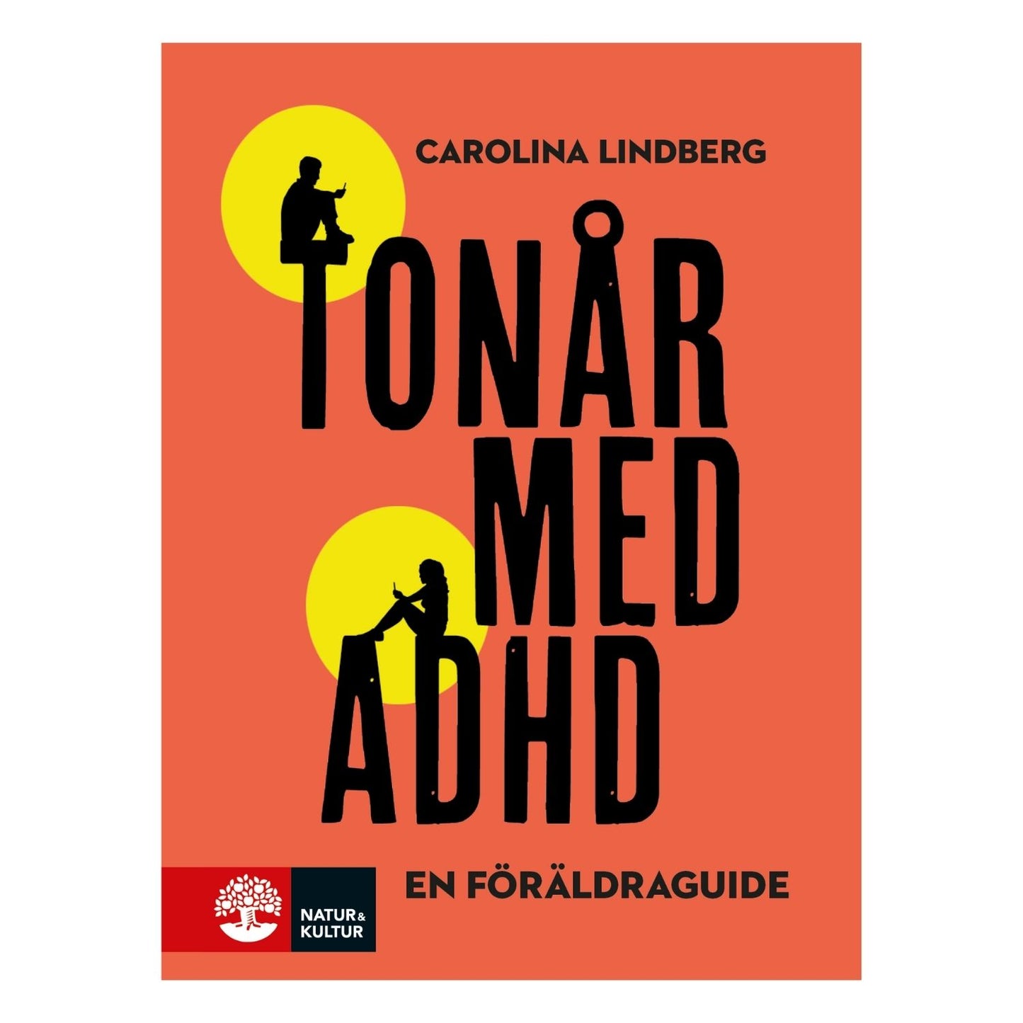 Bokomslag för "Tonår med adhd: En föräldraguide" av Carolina Lindberg