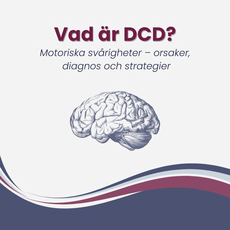 Illustration med texten 'Vad är DCD?' och underrubriken 'Motoriska svårigheter – orsaker, diagnos och strategier'. Blå och gröna toner.