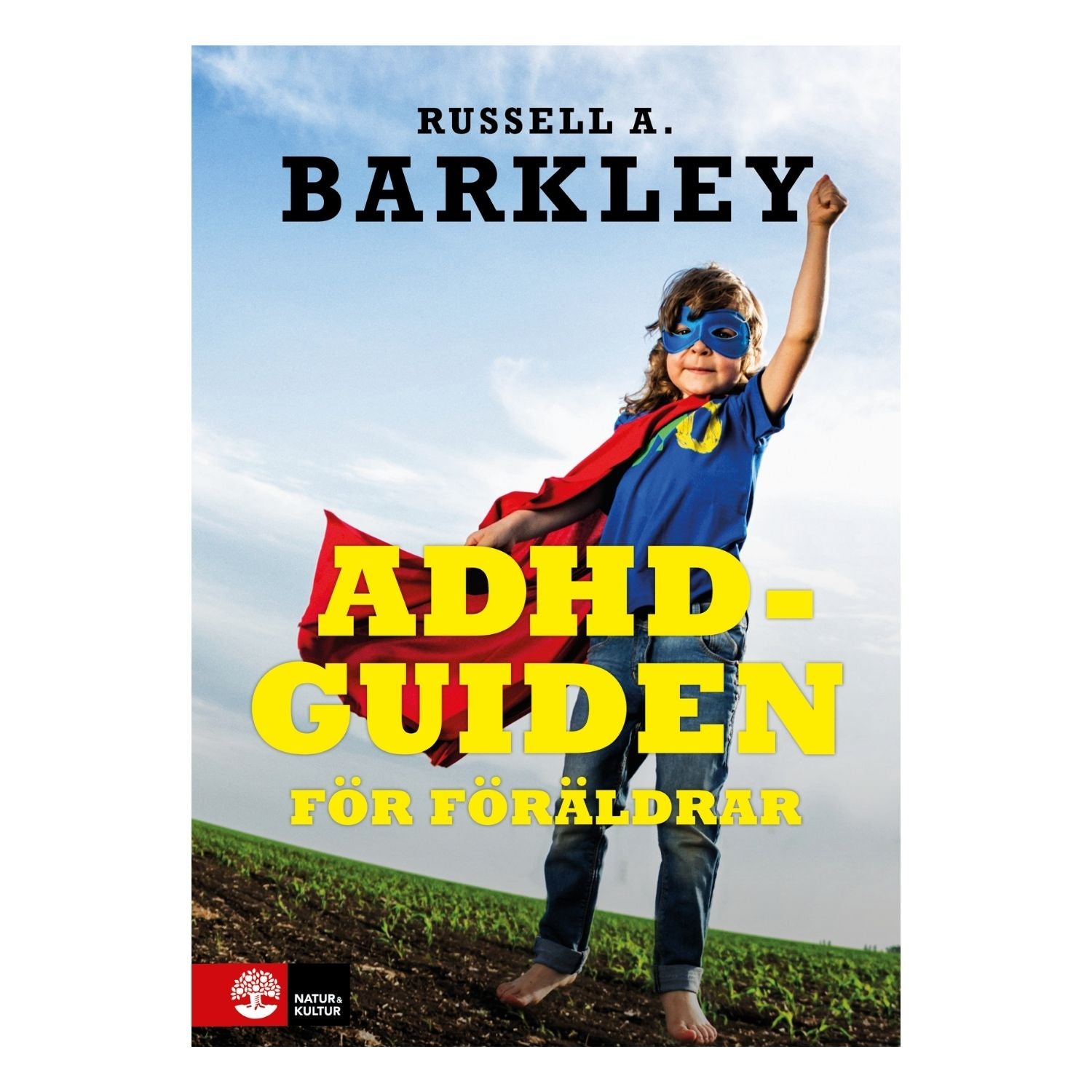 Omslag till ADHD-guiden för föräldrar av Russell A. Barkley, handbok om ADHD för föräldrar