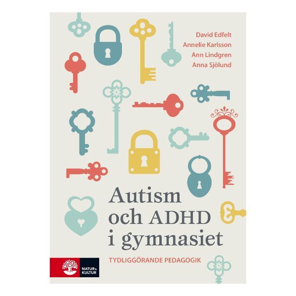 Autism och ADHD i gymnasiet: Tydliggörande pedagogik - Psykiatrispecialisterna Shop