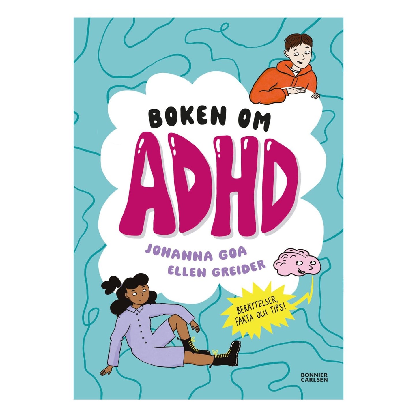 Bokomslag "Boken om ADHD" av Johanna Goa och Ellen Greider, illustrerade barn och hjärna på turkos bakgrund, Bonnier Carlsen.