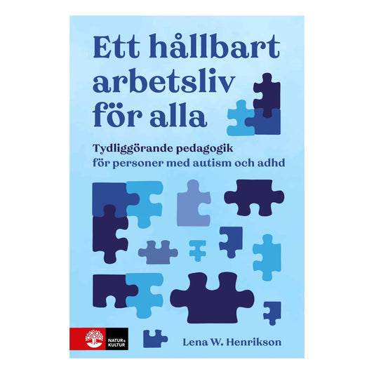 Bokomslag "Ett hållbart arbetsliv för alla" av Lena W. Henrikson, blå pusselbitar mot ljusblå bakgrund, Natur & Kultur.
