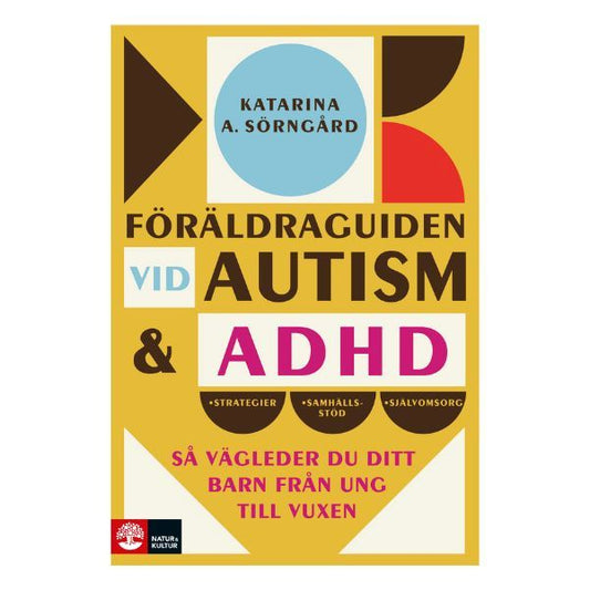 Föräldraguiden vid autism och adhd: Så vägleder du ditt barn från ung till vuxen - Psykiatrispecialisterna Shop