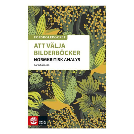 Omslag Förskolepocket Att välja bilderböcker Normkritisk analys av Karin Salmson om normkritik i förskola