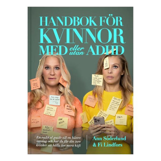 Bokomslag för 'Handbok för kvinnor med (eller utan) ADHD', en radikal och humoristisk guide till en enklare vardag med ADHD.