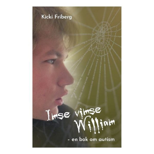 Bokomslag till "Imse vimse William" – bok om autism ur föräldraperspektiv