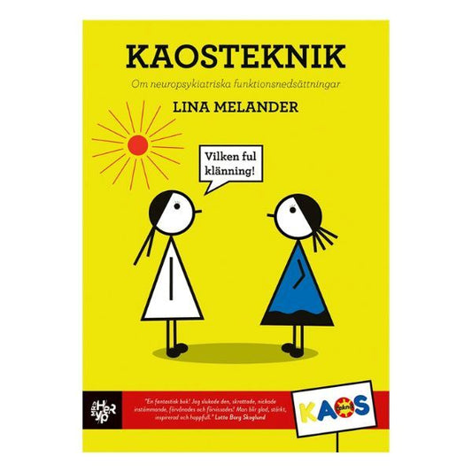 Bokomslag till Kaosteknik av Lina Melander, med två illustrerade figurer och citatet "Vilken ful klänning!"