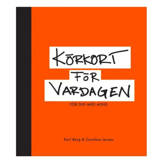 Bokomslag för Körkort för vardagen – För dig med adhd i orange med handskriven titel
