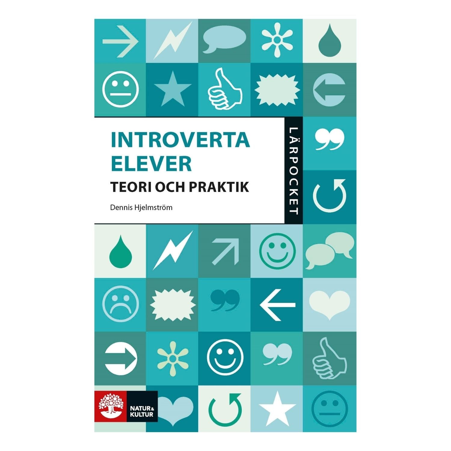 Bokomslag till Introverta elever: teori och praktik, lärpocket om introversion och elever i skolan.