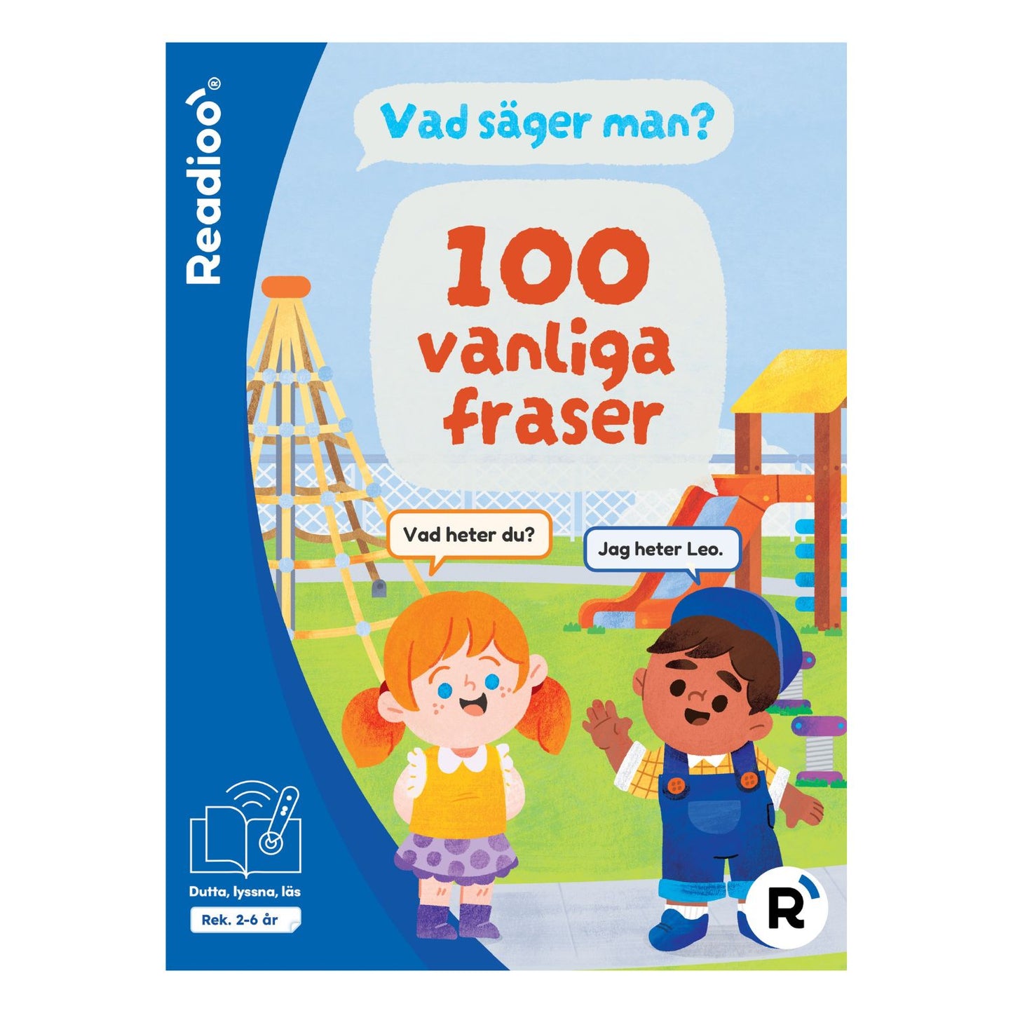Bokomslag till Readioo Vad säger man? 100 vanliga fraser, interaktiv barnbok om språk och vardagsfraser.
